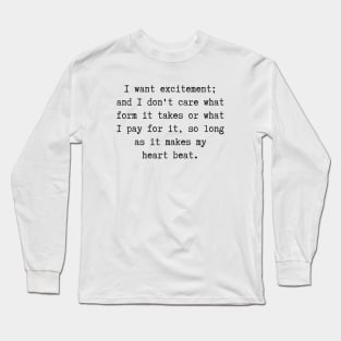 Excitement Long Sleeve T-Shirt